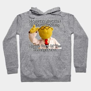 If you're not part of the solution... Hoodie